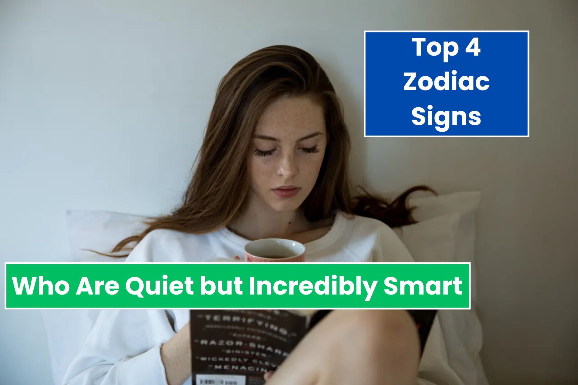 4 Zodiac Signs Are Quiet but Incredibly Smart