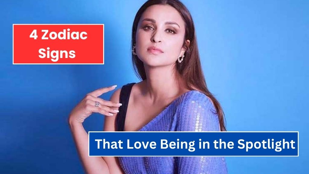 4 Zodiac Signs That Love Being in the Spotlight