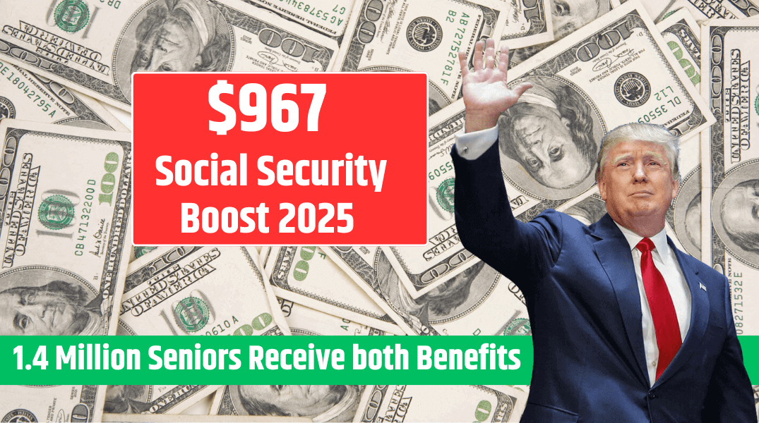 $967 Social Security Boost 2025 1.4 Million Seniors Receive both SSI and Social Security from these 15 US States