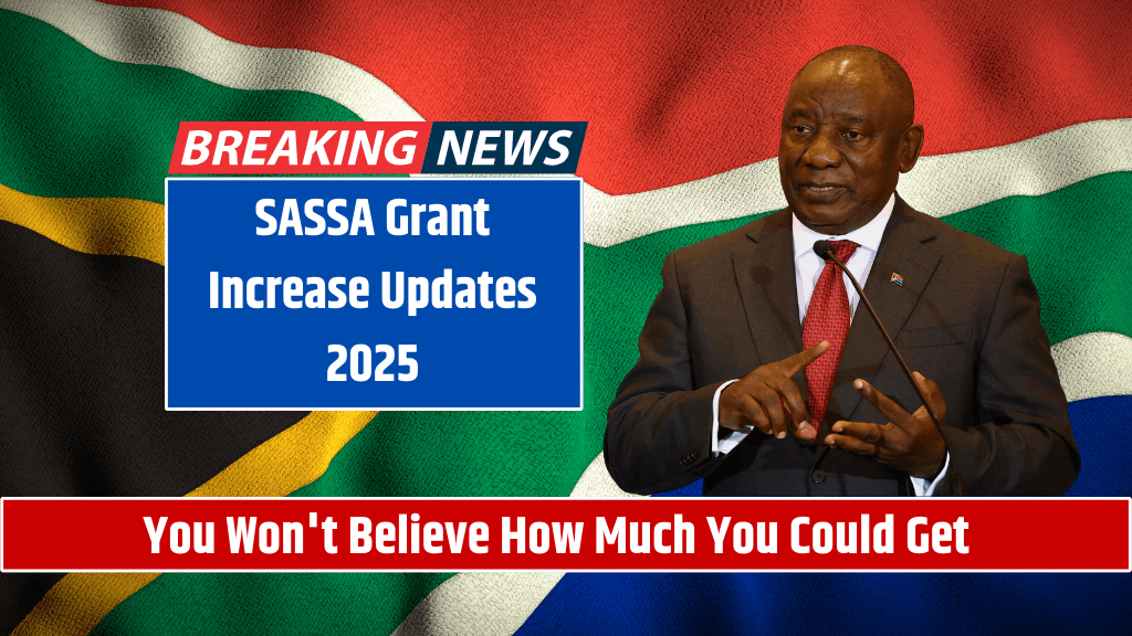 SASSA Grant Increase Updates for 2025 - You Won't Believe How Much You Could Get