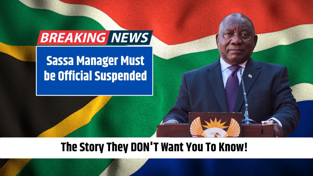 Sassa Manager Must be Official Suspended The Story They DON'T Want You To Know!