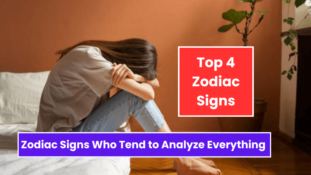 Top 4 Women Zodiac Signs Who Tend to Analyze Everything in Perfect Manner