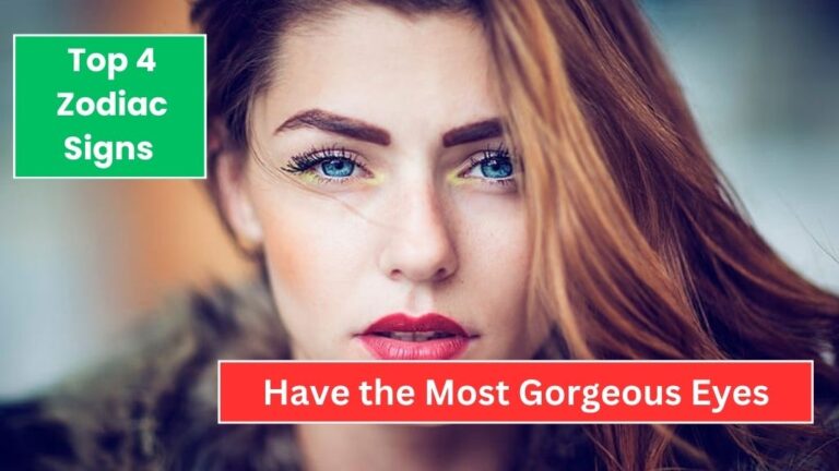 Top 4 Zodiac Signs Have the Most Gorgeous Eyes