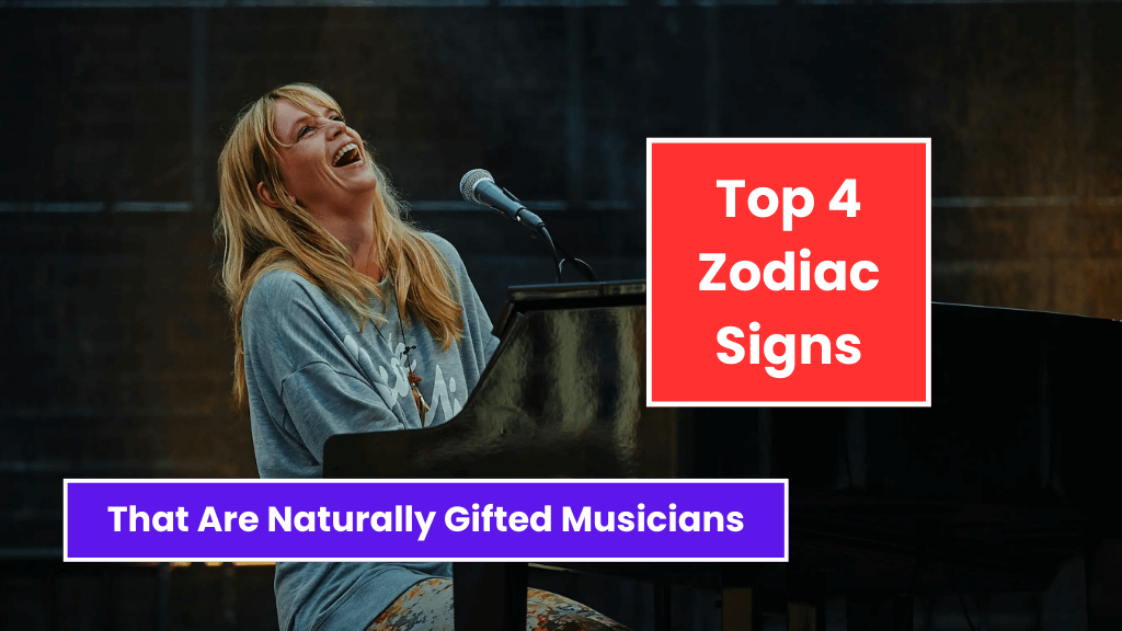 Top 4 Zodiac Signs That Are Naturally Gifted Musicians