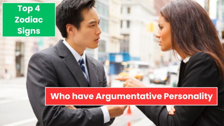 Top 4 Zodiac Signs Who have Argumentative Personality