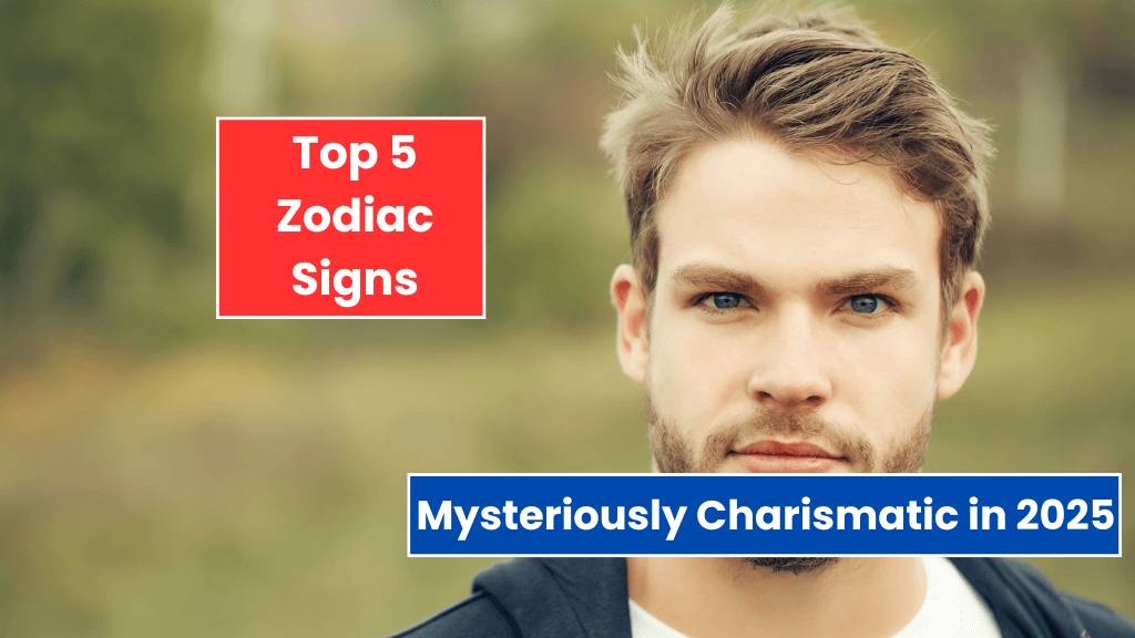 Top 5 Most Mysteriously Charismatic Zodiac Signs of 2025